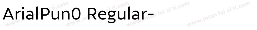 ArialPun0 Regular字体转换